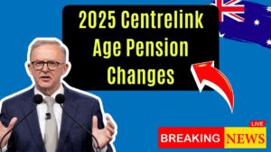 Everything Changes in 2025: New Centrelink Age Pension Guidelines Could Affect Your Monthly Payments