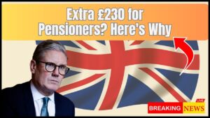 Extra £230 for Pensioners? Here’s the Reason Behind the Surprise Payout