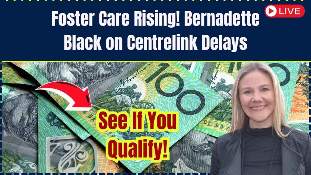Foster Care Numbers Rising: Check What Bernadette Black Says About Centrelink Delays! 1 Foster Care Numbers Rising: Check What Bernadette Black Says About Centrelink Delays!
