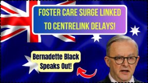 Foster Care Numbers Rise Due to Centrelink Payment Hold-Ups: Check What Bernadette Black Said!