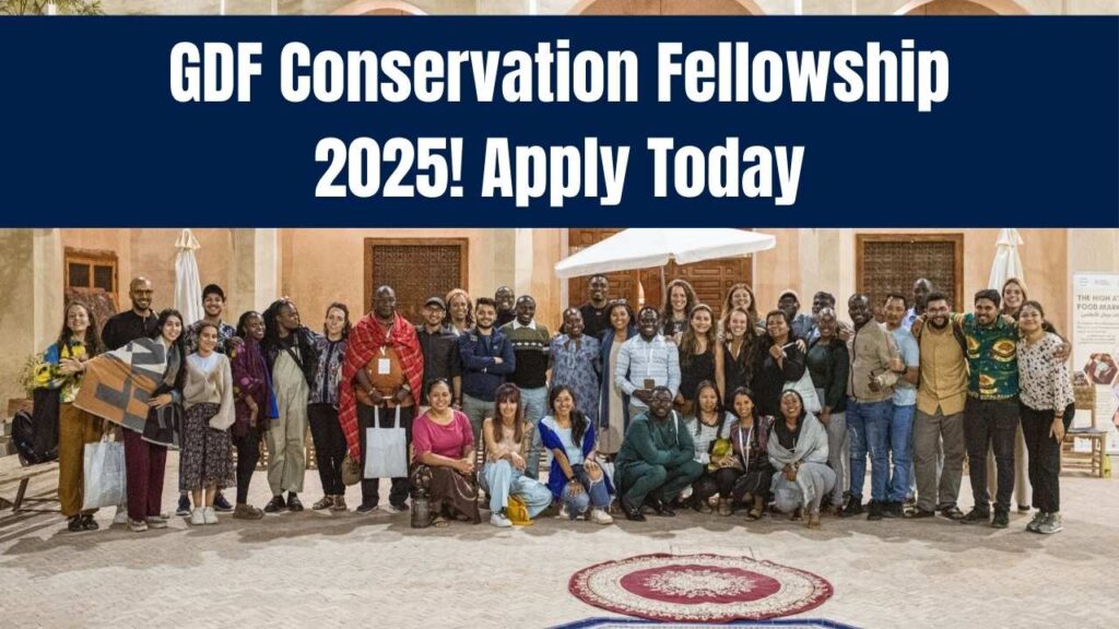 GDF Conservation and Communities Fellowship 2025 — Check Application Process! 1 GDF Conservation and Communities Fellowship 2025 — Check Application Process!