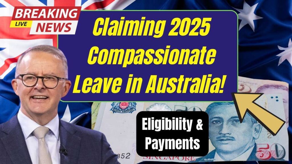 How to Claim 2025 Compassionate Leave in Australia – Check Eligibility Criteria & When You’ll Be Paid 1 How to Claim 2025 Compassionate Leave in Australia – Check Eligibility Criteria & When You’ll Be Paid