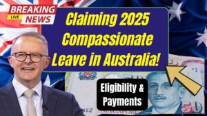 How to Claim 2025 Compassionate Leave in Australia – Check Eligibility Criteria & When You’ll Be Paid