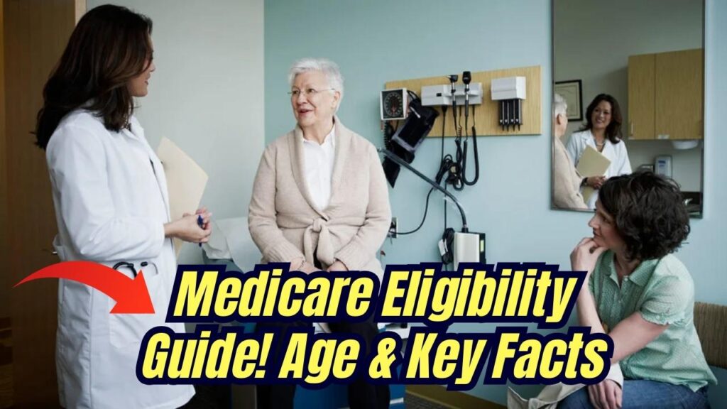 How to Qualify for Medicare: Check Eligibility Age and Important Official Details! 1 How to Qualify for Medicare: Check Eligibility Age and Important Official Details!