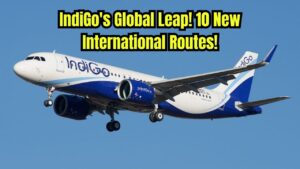 IndiGo to Launch Direct Flights to London, Athens, and 8 Other Cities This Year — Check Routes and Start Dates