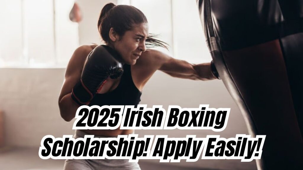 Irish Athletic Boxing Scholarship 2025 – Check Eligibility Criteria and Easy Application Process! 1 Irish Athletic Boxing Scholarship 2025 – Check Eligibility Criteria and Easy Application Process!