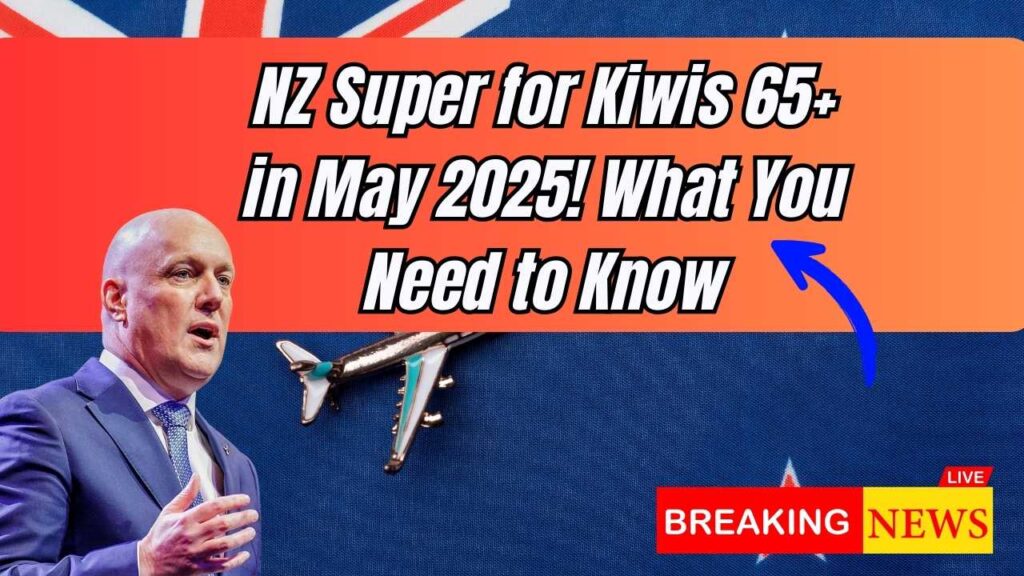 Kiwis Over 65: Your NZ Super for May 2025 Is Coming; Here’s What You Need to Know 1 Kiwis Over 65: Your NZ Super for May 2025 Is Coming; Here’s What You Need to Know