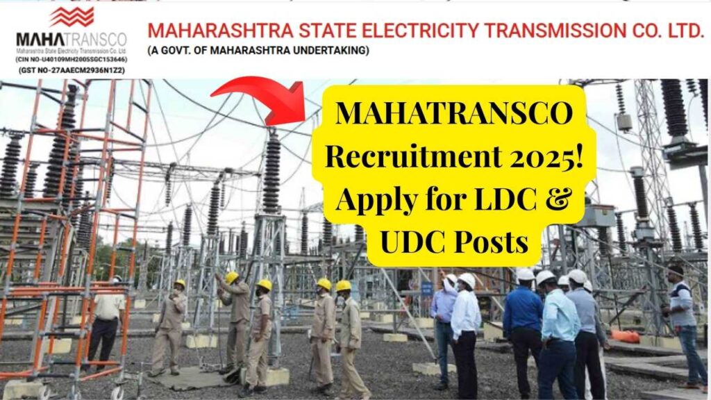 MAHATRANSCO Recruitment 2025 Begins – Apply Online for LDC & UDC Posts Before Deadline 1 MAHATRANSCO Recruitment 2025 Begins – Apply Online for LDC & UDC Posts Before Deadline