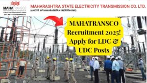 MAHATRANSCO Recruitment 2025 Begins – Apply Online for LDC & UDC Posts Before Deadline