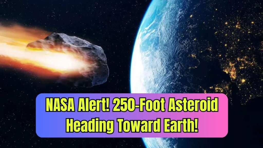NASA Issues Asteroid Alert: 250-Foot Space Rock Heading Toward Earth— How Dangerous it is? 1 NASA Issues Asteroid Alert: 250-Foot Space Rock Heading Toward Earth— How Dangerous it is?