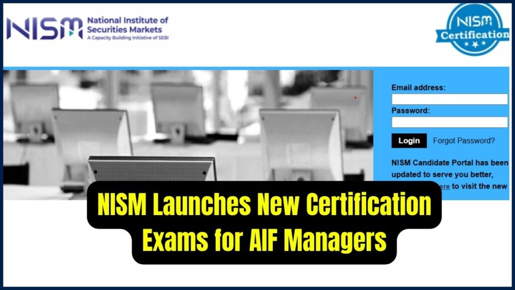 NISM Rolls Out New Certification Exams Every AIF Manager Must Know 1 NISM Rolls Out New Certification Exams Every AIF Manager Must Know