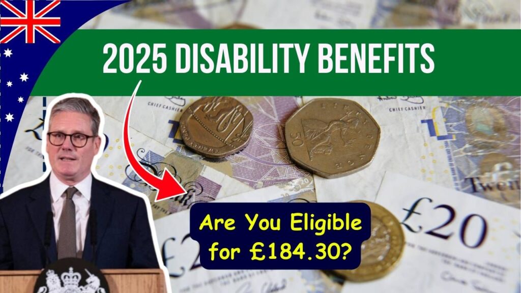 New 2025 Disability Benefit Rates Announced—Are You Eligible for the Full £184.30? 1 New 2025 Disability Benefit Rates Announced—Are You Eligible for the Full £184.30?