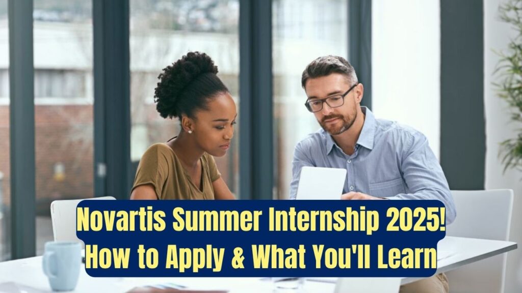 Novartis Summer Internship 2025 Now Open: Check How to Apply and What You’ll Learn! 1 Novartis Summer Internship 2025 Now Open: Check How to Apply and What You’ll Learn!
