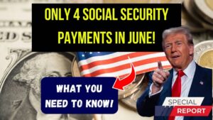 Only Four Social Security Payments Set for June: Check What That Means for You!