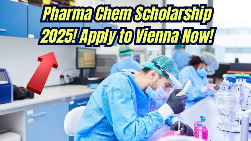 Pharmaceutical Chemistry Scholarship 2025: Check How to Apply at University of Vienna! 1 Pharmaceutical Chemistry Scholarship 2025: Check How to Apply at University of Vienna!