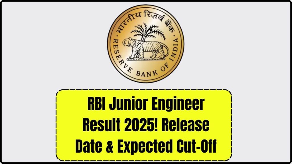 RBI Junior Engineer Result 2025 Update – See When It’s Out and What Cut-Off to Expect 1 RBI Junior Engineer Result 2025 Update – See When It’s Out and What Cut-Off to Expect