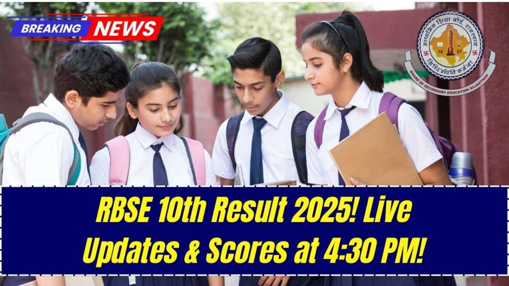 RBSE Class 10th Result 2025 Live Updates – Check Your Scores at 4:30 PM Today! 1 RBSE Class 10th Result 2025 Live Updates – Check Your Scores at 4:30 PM Today!