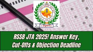 RSSB JTA Answer Key 2025: Expected Cut-Offs, Score Calculation & Objection Deadline Inside
