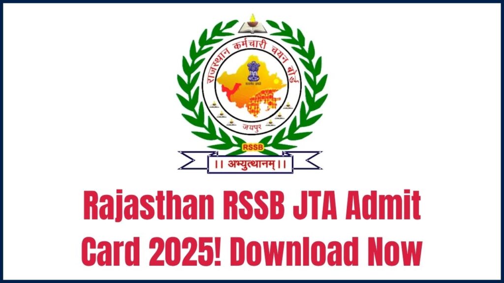 Rajasthan RSSB JTA Admit Card 2025 Released—Download Now from rsmssb.rajasthan.gov.in 1 Rajasthan RSSB JTA Admit Card 2025 Released—Download Now from rsmssb.rajasthan.gov.in