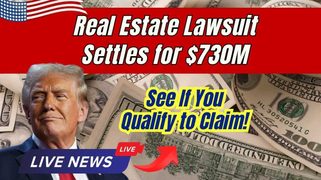 Real Estate Commission Lawsuit Ends in $730M Payout—See If You’re Eligible to Claim in 2025 1 Real Estate Commission Lawsuit Ends in $730M Payout—See If You’re Eligible to Claim in 2025