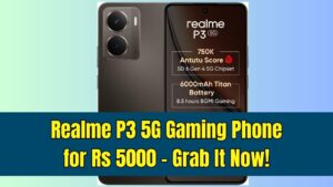 Realme P3 5G Gaming Phone Available for Just Rs 5000 – Check How to Grab This Deal