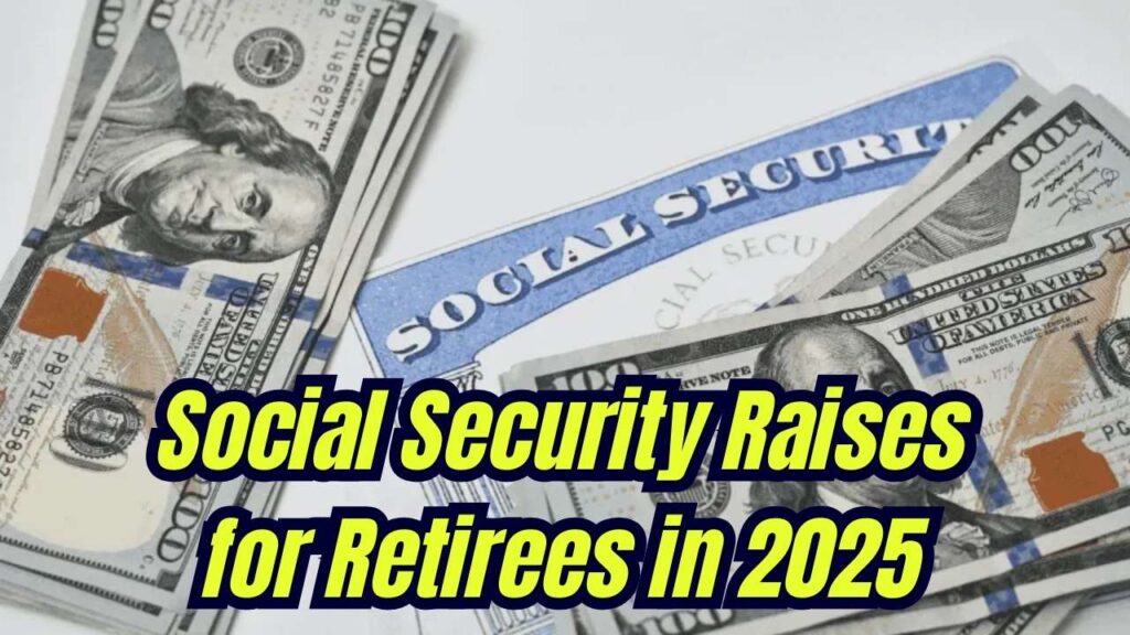 Retirees’ Social Security: Check How Much More You May Receive in 2025 1 Retirees’ Social Security: Check How Much More You May Receive in 2025