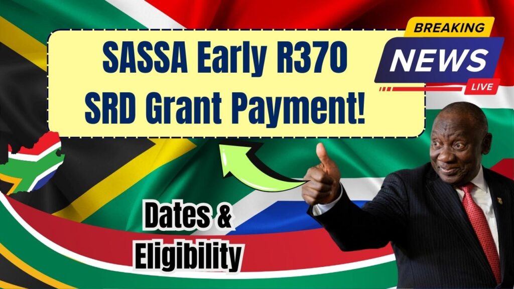 SASSA Announces Early Payment of R370 SRD Grant for May: Check Payment Dates and Eligibility Criteria! 1 SASSA Announces Early Payment of R370 SRD Grant for May: Check Payment Dates and Eligibility Criteria!