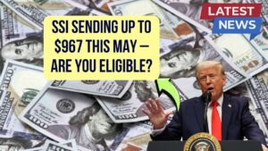 SSI Is Sending Up to $967 This May – Check If You Qualify as a Senior or Disabled Recipient