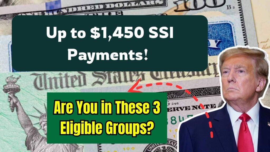 Up To $1,450 SSI Payments For Eligible Recipients: Check If You’re in These 3 Groups! 1 Up To $1,450 SSI Payments For Eligible Recipients: Check If You’re in These 3 Groups!