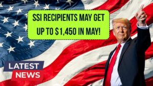 SSI Recipients Could Receive a Second Check of Up to $1,450 in May