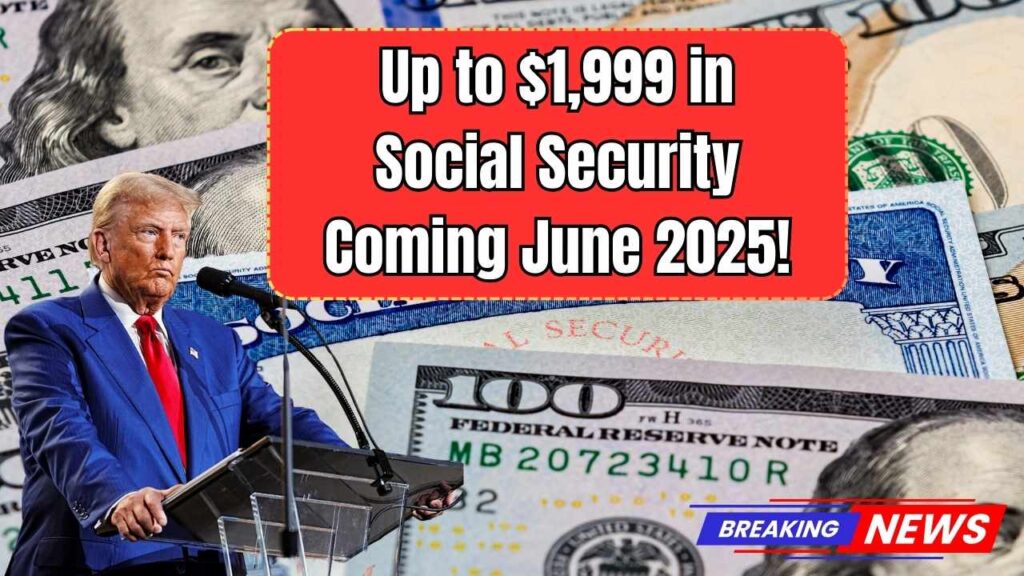 Social Security Payouts of Up To $1,999 Coming in June 2025: Check Eligibility Criteria and Payment Dates! 1 Social Security Payouts of Up To $1,999 Coming in June 2025: Check Eligibility Criteria and Payment Dates!