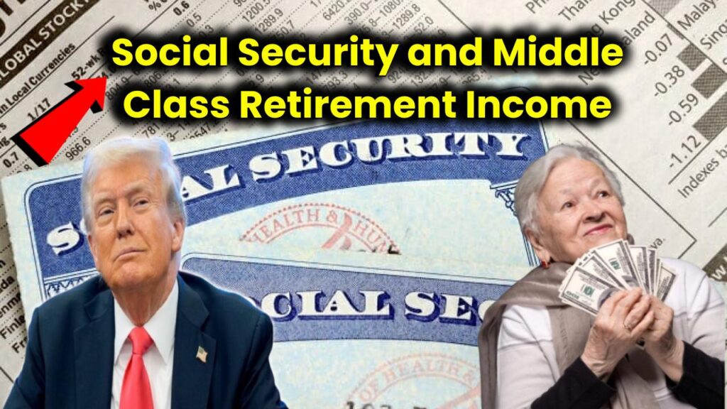 Social Security and the Middle Class: The Real Numbers Behind Retirement Income in America 1 Social Security and the Middle Class: The Real Numbers Behind Retirement Income in America