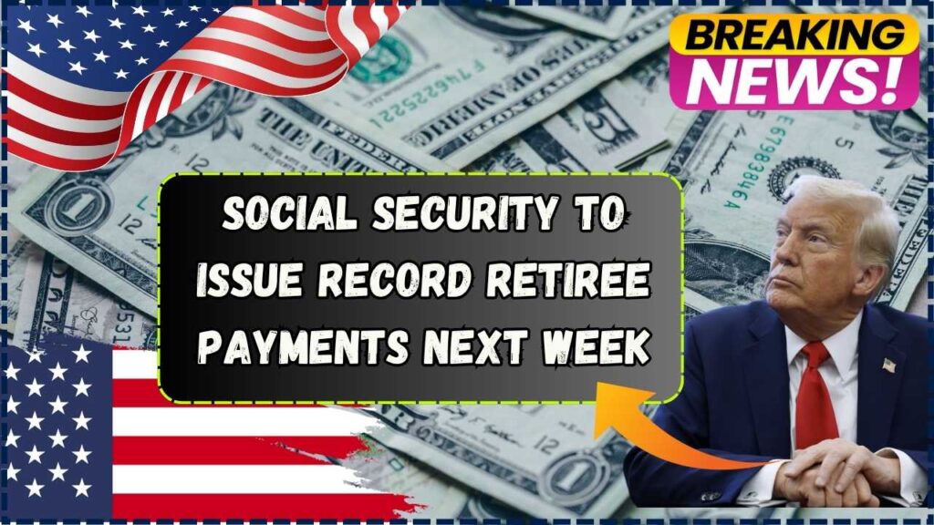 Social Security to Issue Record-Breaking Retiree Payments: Check What’s Coming Next Week 1 Social Security to Issue Record-Breaking Retiree Payments: Check What’s Coming Next Week