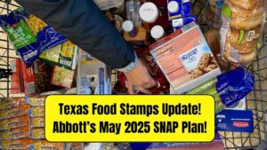 Texas Food Stamps Update May 2025 — Governor Abbott’s Latest Plan for SNAP Recipients!