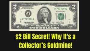 The $2 Bill Mystery: Why This Rare Currency Could Be a Collector’s Goldmine