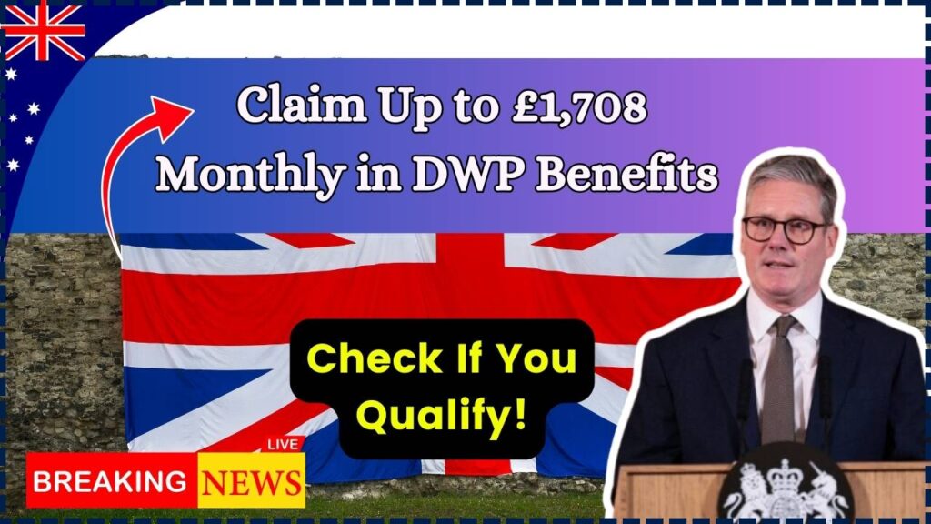 Three DWP Benefits Worth £1,708 Monthly: Check Eligibility Criteria and How to Claim! 1 Three DWP Benefits Worth £1,708 Monthly: Check Eligibility Criteria and How to Claim!