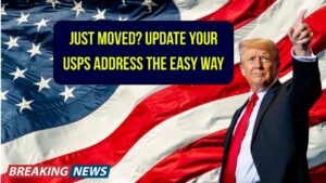 You Just Moved; But Did You Update This? USPS Address Changes Made Easy