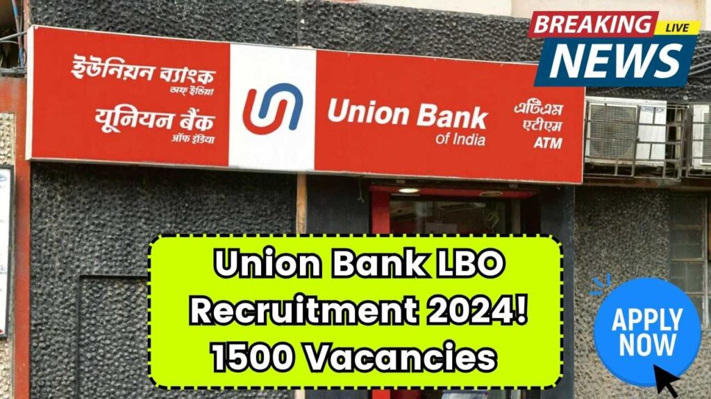Union Bank LBO Recruitment 2024: 1500 Vacancies Open—Check Eligibility, Salary, and Apply Now 1 Union Bank LBO Recruitment 2024: 1500 Vacancies Open—Check Eligibility, Salary, and Apply Now