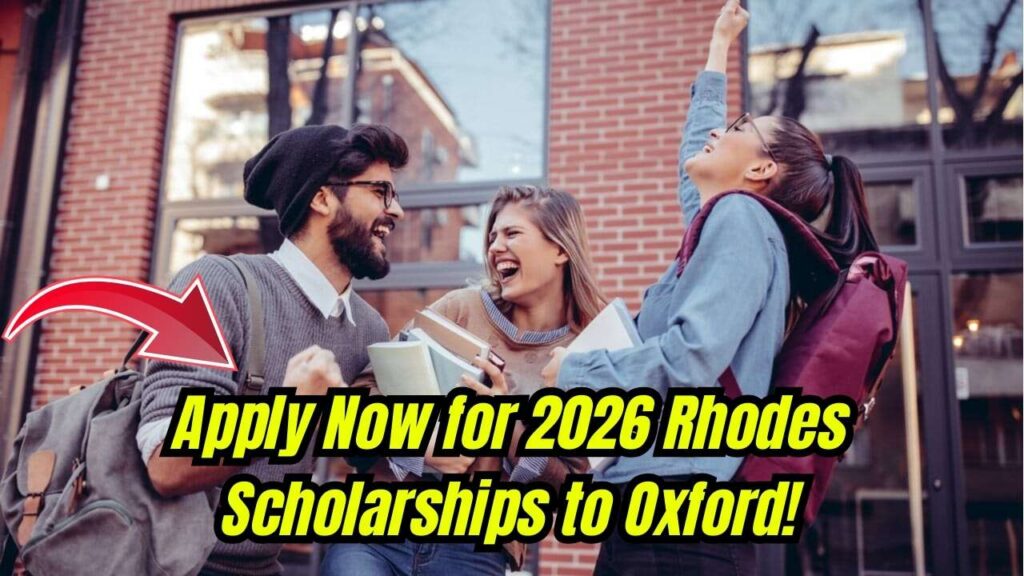 Want to Study at Oxford for Free? Apply Now for Rhodes Scholarships for China 2026! 1 Want to Study at Oxford for Free? Apply Now for Rhodes Scholarships for China 2026!