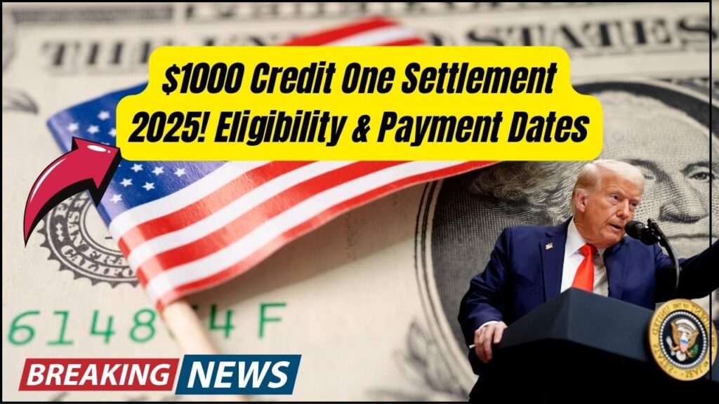 $1000 Credit One Bank Settlement 2025; Who will get it? Check Eligibility, Payment Date 1 $1000 Credit One Bank Settlement 2025; Who will get it? Check Eligibility, Payment Date