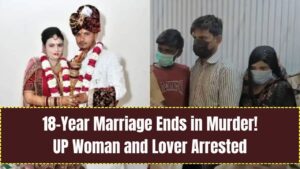 18‑Year Marriage Turns Murder: UP Woman and Paramour Held for Husband’s Death