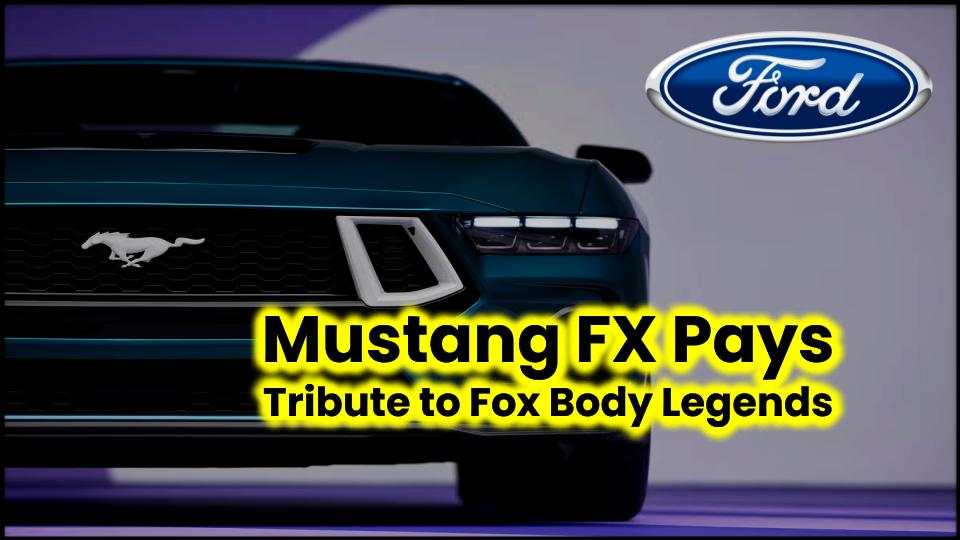2026 Mustang FX Pays Tribute to Fox Body Legends with Classic Styling 1 2026 Mustang FX Pays Tribute