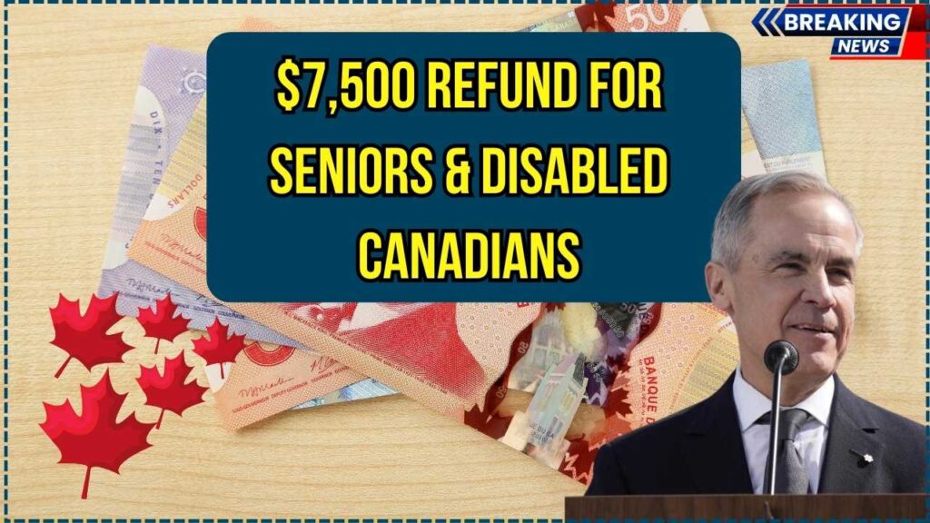 $7,500 June 2025 Canada Tax Credit: Seniors & Disabled Canadians Could Get Huge Refund – See If You Qualify 1 $7,500 June 2025 Canada Tax Credit: Seniors & Disabled Canadians Could Get Huge Refund – See If You Qualify