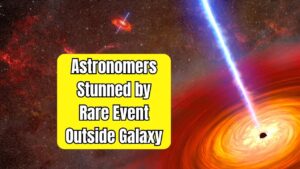 Astronomers Shocked as NASA Confirms Ultra-Rare Event Far Beyond Our Galactic Borders