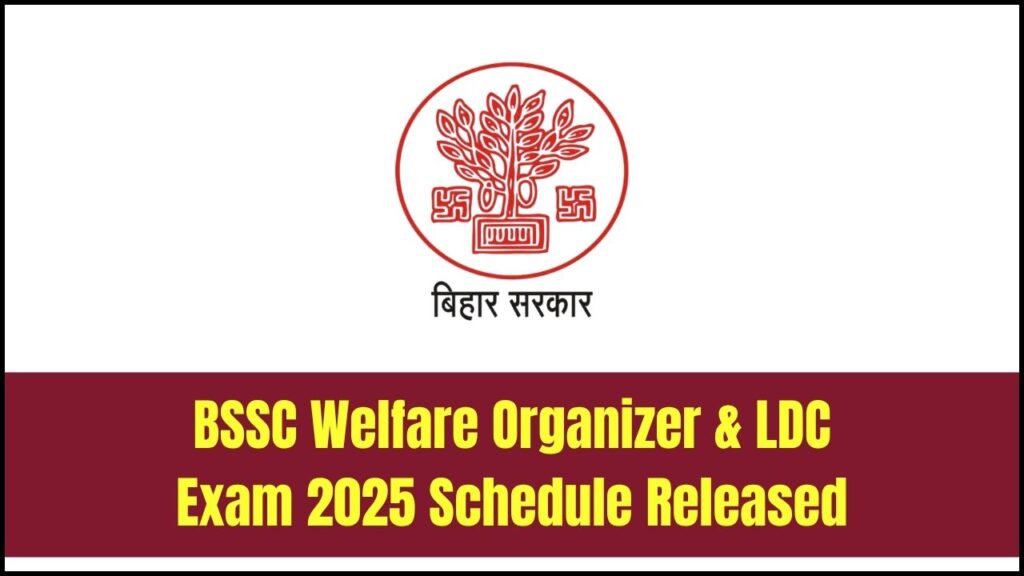 Mark Your Calendar: BSSC Welfare Organizer and LDC Exam 2025 Schedule Out 1 Mark Your Calendar: BSSC Welfare Organizer and LDC Exam 2025 Schedule Out