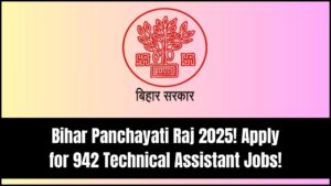 Bihar Panchayati Raj Recruitment 2025: Apply Online for 942 Technical Assistant Posts!