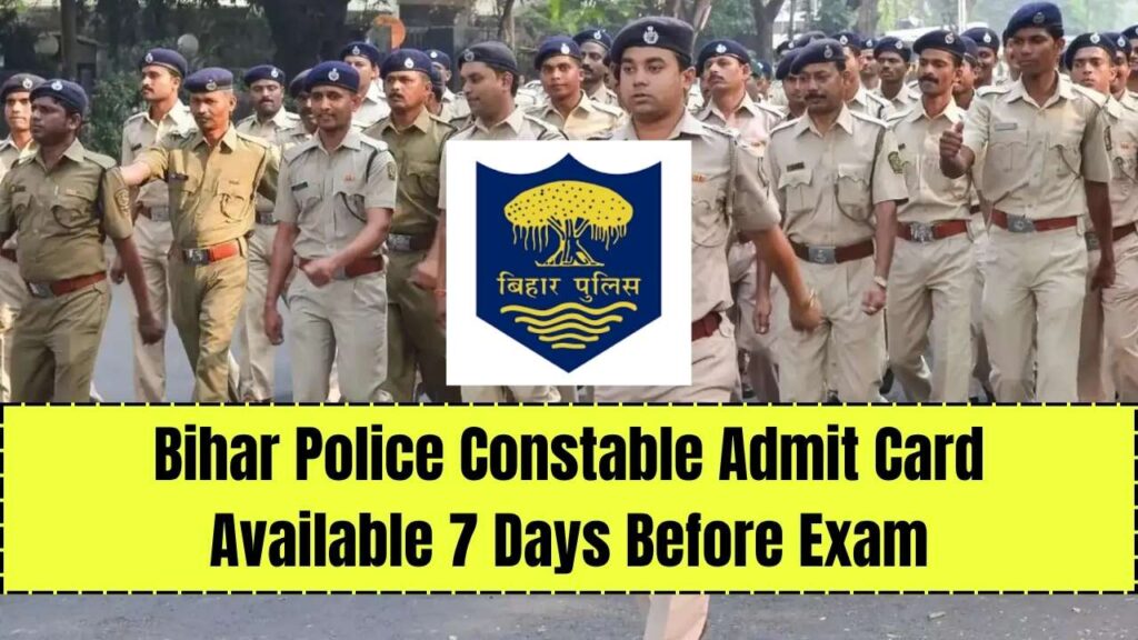 Bihar Police Constable Admit Cards Out Soon – Download from 7 Days Before Each Exam 1 Bihar Police Constable Admit Cards Out Soon – Download from 7 Days Before Each Exam