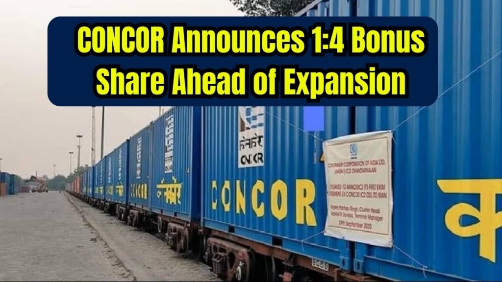 CONCOR Announces 1:4 Bonus Share Issue to Boost Investor Value Ahead of Strategic Expansion Plans 1 CONCOR Announces 1:4 Bonus Share Issue to Boost Investor Value Ahead of Strategic Expansion Plans