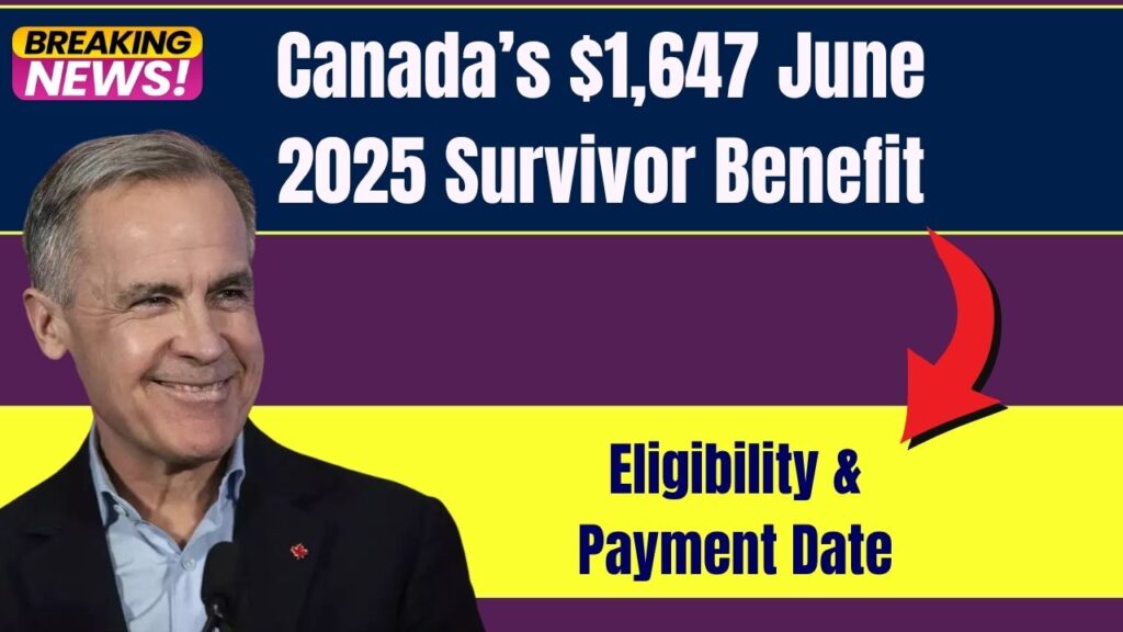 Canada’s $1,647 Survivor Benefit in June 2025 – Who Will get it? Check Payment Date 1 Canada’s $1,647 Survivor Benefit in June 2025 – Who Will get it? Check Payment Date