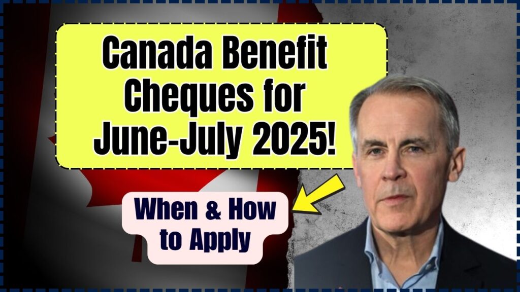 Canada’s June & July 2025 Benefit Cheques Are Coming – Here’s When You’ll Get Paid and How to Apply Fast 1 Canada’s June & July 2025 Benefit Cheques Are Coming – Here’s When You’ll Get Paid and How to Apply Fast